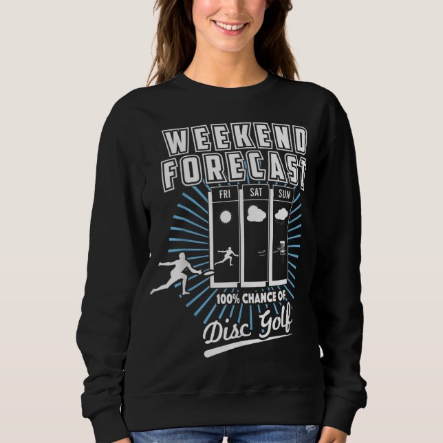 Weekend Forecast Golfing With A Chance of Beer Gol Sweatshirt (Front)