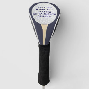 "Weekend forecast: Golfing with a chance of beer" Golf Head Cover