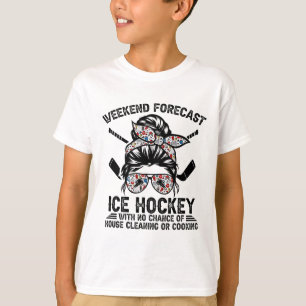 Weekend Forecast Ice Hockey With No Chance Of T-Shirt