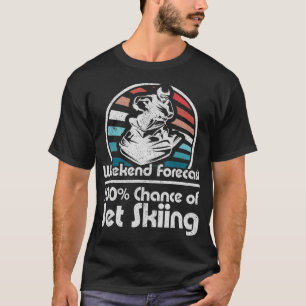 Weekend Forecast Jet Skiing Retro 70s Funny Ski Vi T-Shirt