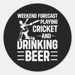 Weekend Forecast Playing Cricket And Drinking Beer Classic Round Sticker