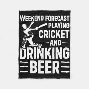 Weekend Forecast Playing Cricket And Drinking Beer Fleece Blanket
