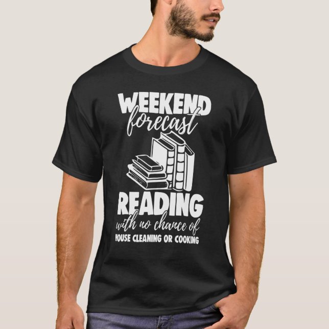 Weekend Forecast Reading With No Chance Funny Men  T-Shirt (Front)