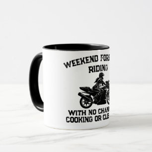 Weekend Forecast Riding... Funny Motorcycle Mug