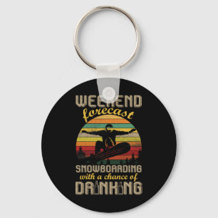 Weekend Forecast Snowboarding With A Chance Of Dri Key Ring