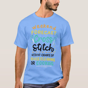 Weekend Forecast T-Shirt