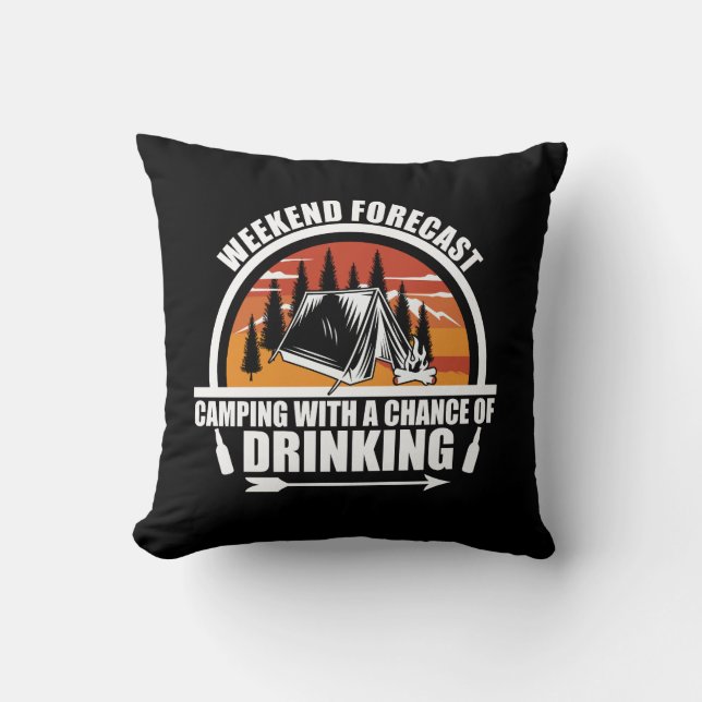 Weekend forecast with a chance of drinking cushion (Front)