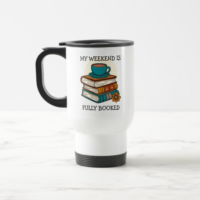 Weekend Fully Booked Book Lovers Travel Mug (Left)