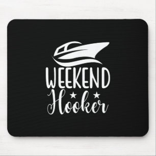 Weekend Funny Joke Sailor Cruise Yacht Mariner Fis Mouse Mat