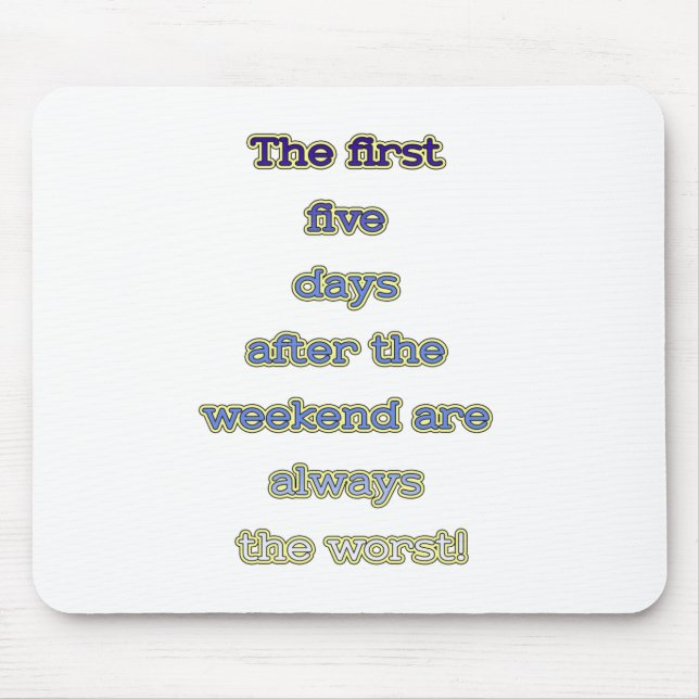 Weekend funny text mouse mat (Front)