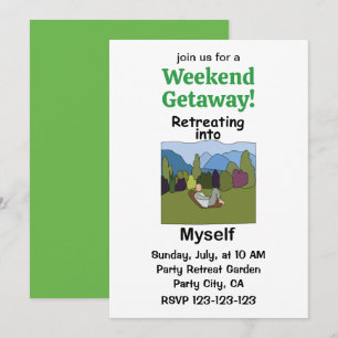 Weekend Getaway Retreating Into Myself Party Invitation