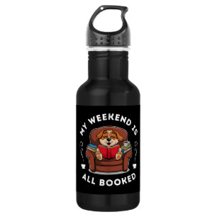 Weekend is All Booked! -  for dog and book lovers 532 Ml Water Bottle