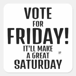 Weekend joke (Friday & Saturday humour) Square Sti Square Sticker