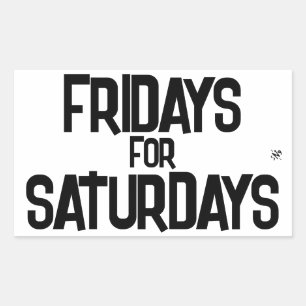 Weekend joke (Fridays for Saturdays) v1 Rectangular Sticker