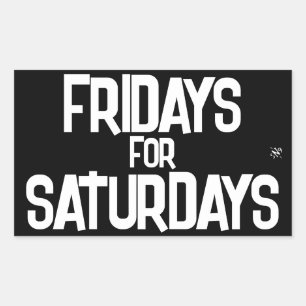Weekend joke (Fridays for Saturdays) v2 Rectangular Sticker