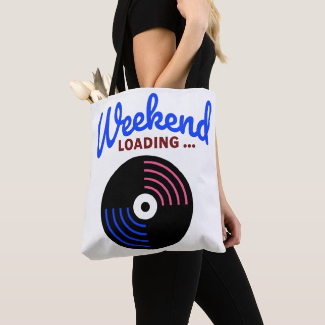 Weekend Loading… Tote Bag | Funny Everyday Carry (Close Up)