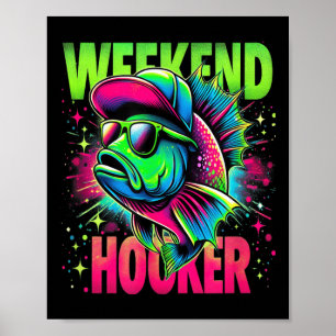 Weekend On The Weekend Funny Fishing Pun Word Play Poster