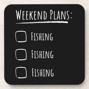 Weekend Plans Fishing Coaster