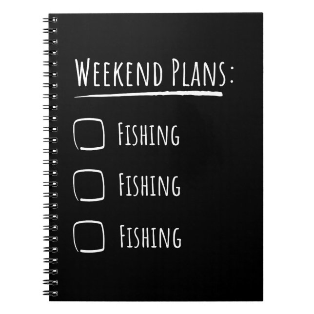 Weekend Plans Fishing Notebook (Front)