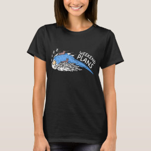 Weekend Plans Parrot I Sleeping Blue Budgie Budger T-Shirt