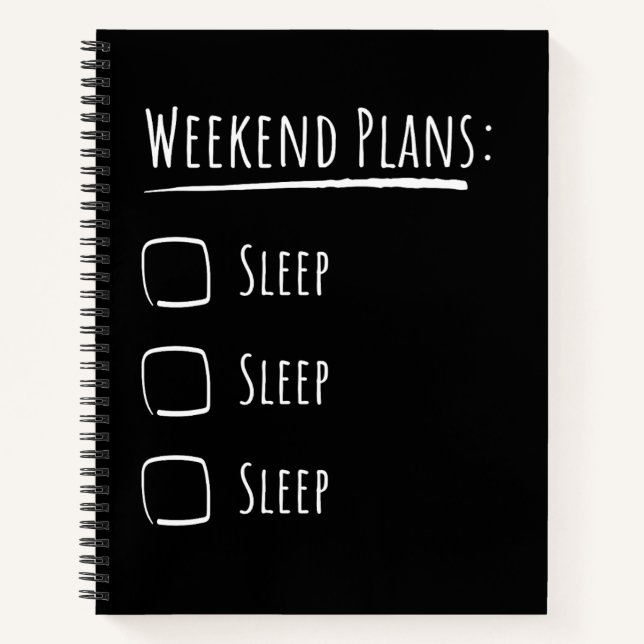 Weekend Plans Sleep Notebook (Front)