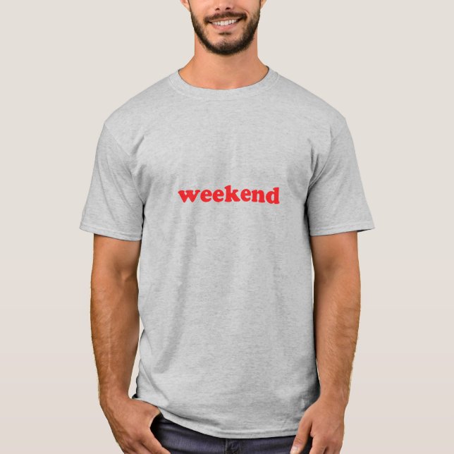 Weekend red grey modern typography fun cool funny T-Shirt (Front)