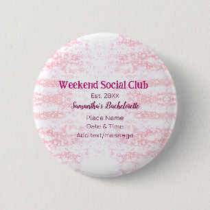 Weekend Social club pink glitter bachelorette part 6 Cm Round Badge