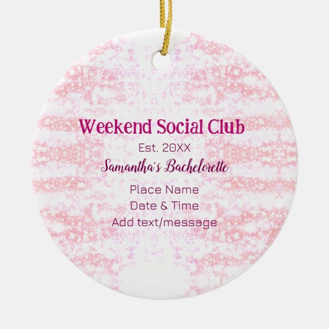 Weekend Social club pink glitter bachelorette part Ceramic Tree Decoration (Front)
