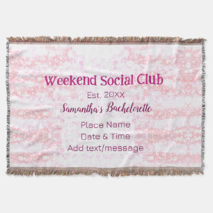 Weekend Social club pink glitter bachelorette part Throw Blanket