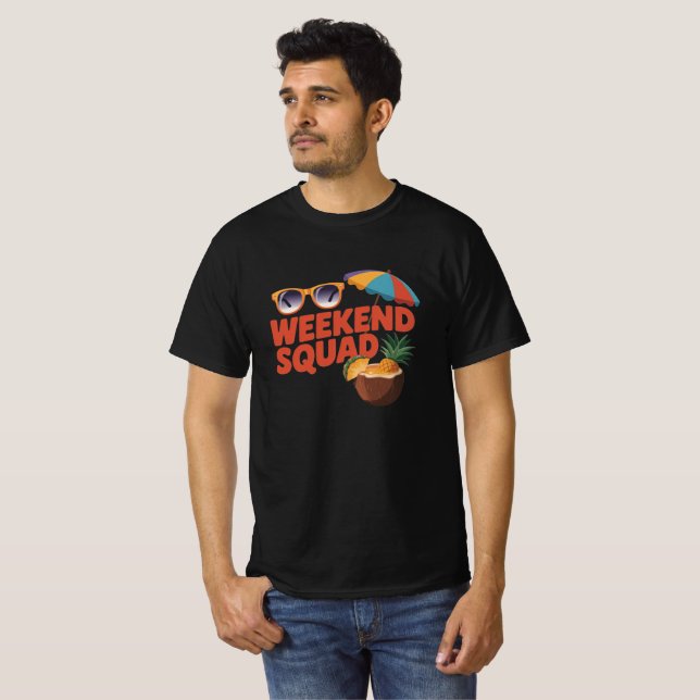 Weekend Squad T-Shirt (Front Full)