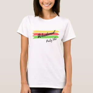 Weekend T-Shirt