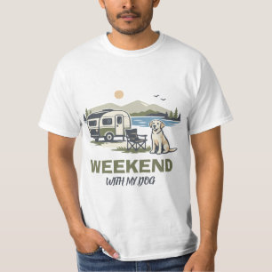 Weekend With My Dog T-Shirt