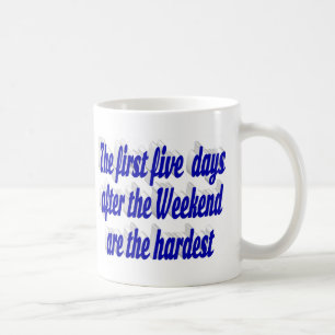 Weekend yet funny quote blue typography coffee mug