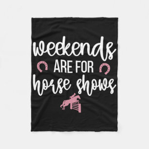 Weekends Are For Horse Shows Equestrian Horseback Fleece Blanket