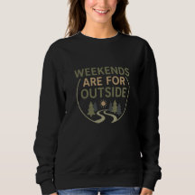 Weekends Are For Outside