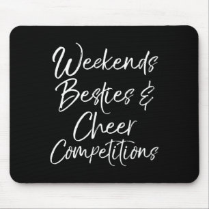 Weekends Besties And Cheer Competition Matching Ch Mouse Mat