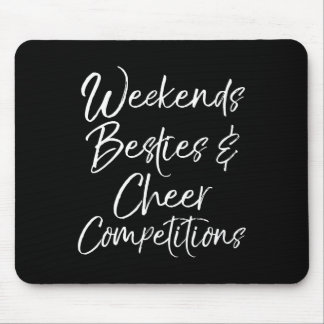 Weekends Besties And Cheer Competition Matching Ch Mouse Mat