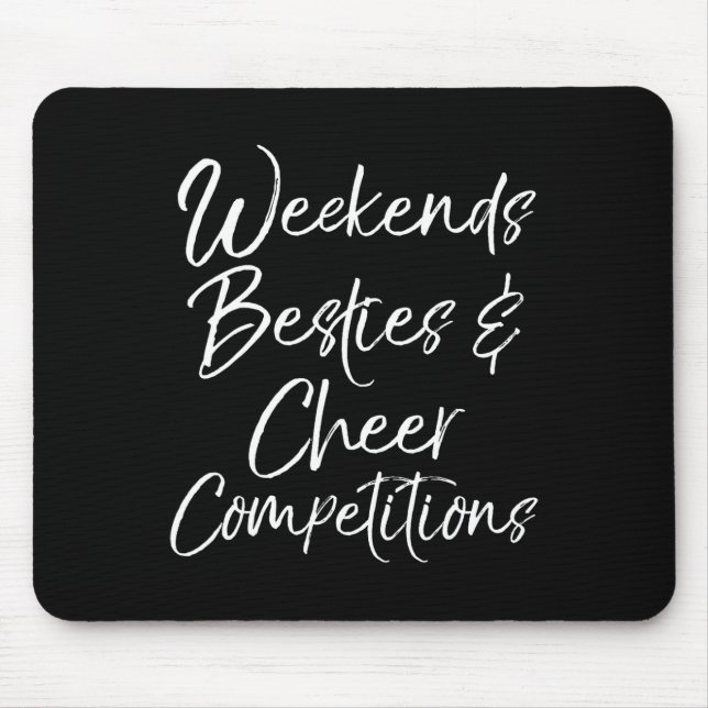 Weekends Besties And Cheer Competition Matching Ch Mouse Mat (Front)
