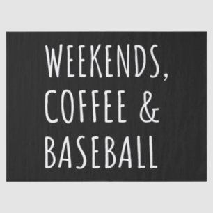 Weekends, Coffee And Baseball I Tissue Paper