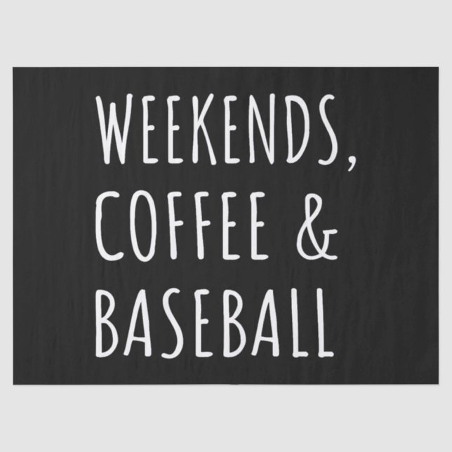 Weekends, Coffee And Baseball I Tissue Paper (Front)