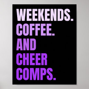 Weekends Coffee And Cheer Comps Retro Cheerleading Poster