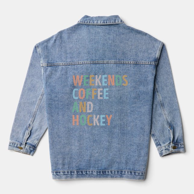 Weekends Coffee and Hockey Mum Denim Jacket (Back)