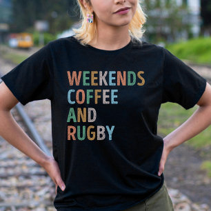 Weekends Coffee and Rugby Mum T-Shirt