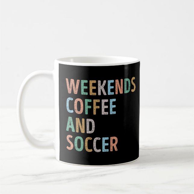 Weekends Coffee and Soccer Mum Mug (Left)