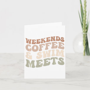 Weekends Coffee And Swim Meets Retro Coffee Lover Card
