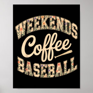 Weekends coffee baseball cute retro mum life with poster