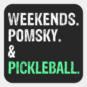 Weekends Pomsky and Pickleball Funny Dog Gift Square Sticker