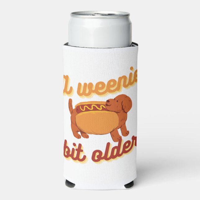 Weenie Bit Older Coozie (Seltzer Front)