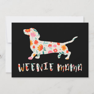 Weenie Mama Dachshund floral Invitation