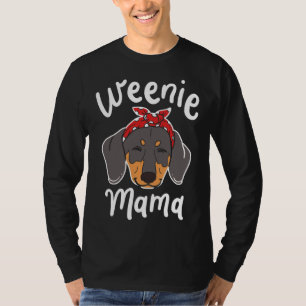 Weenie Mama Dachshund Sausage Pet Dog Animal Lover T-Shirt